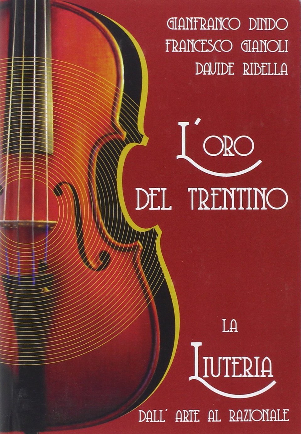 Cover of the book Violin-making from Art to Science by Dindo, Gianoli, and Ribella